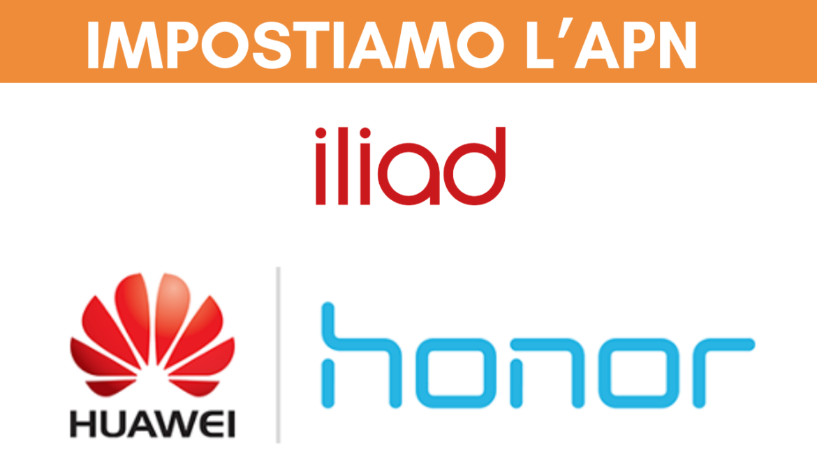 Iliad Honor Huawei APN