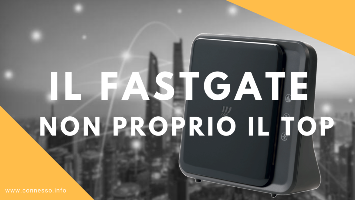 Il fastgate non proprio il top