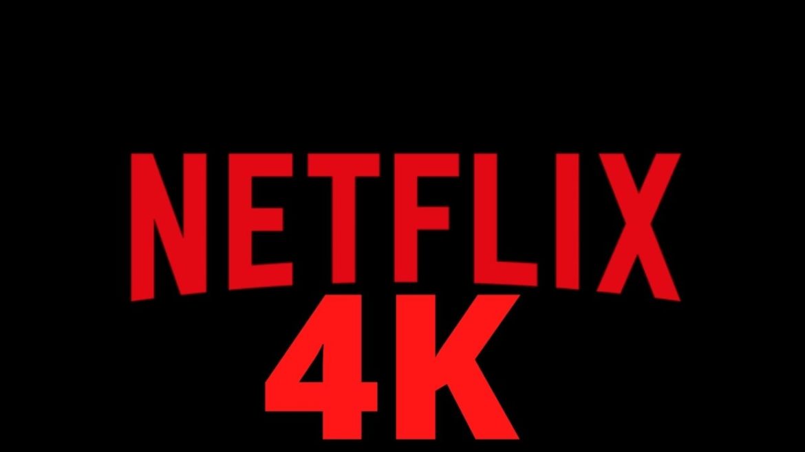 netflix 4K