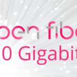 open fiber a 10 Gigabit!