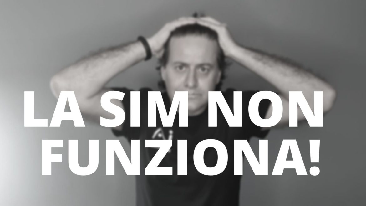 la sim non funziona!
