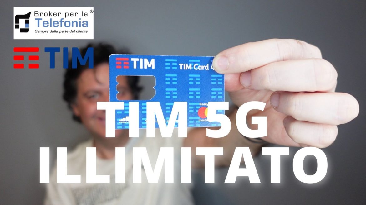 TIM 5G illimitato by Broker per la telefonia