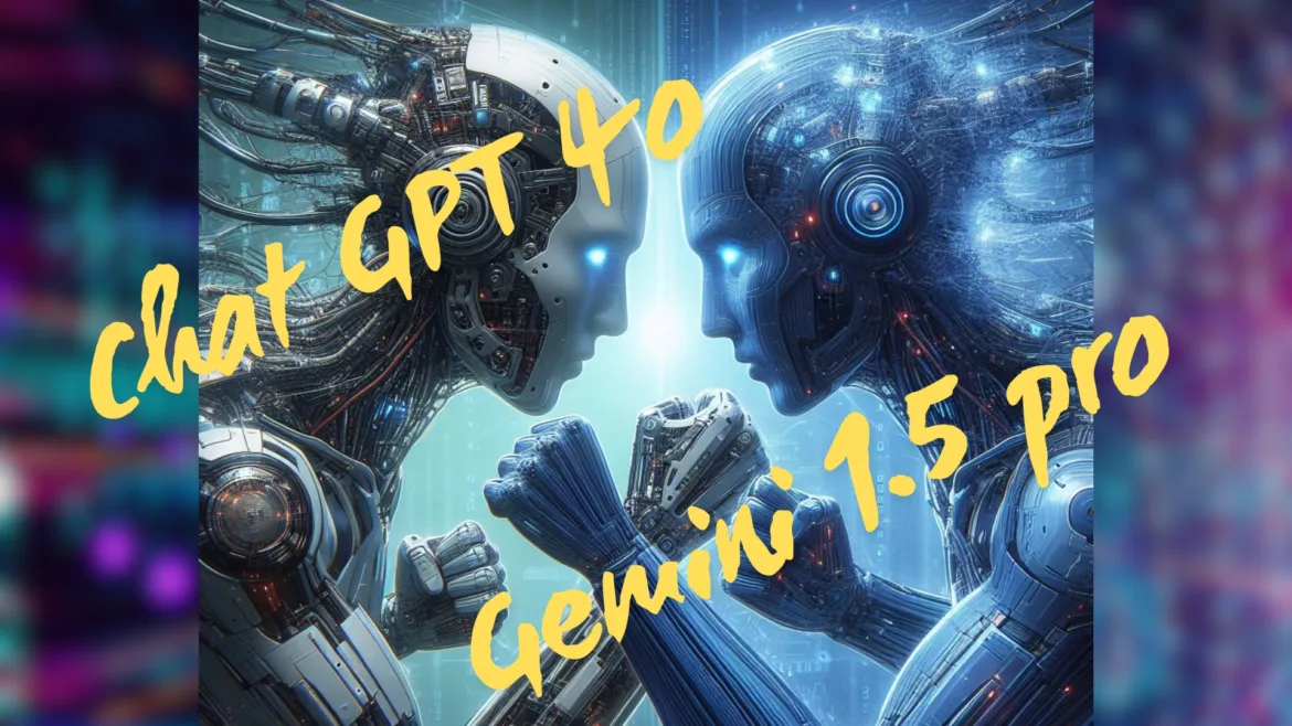 Chat GPT 4o vs Gemini 1.5 pro